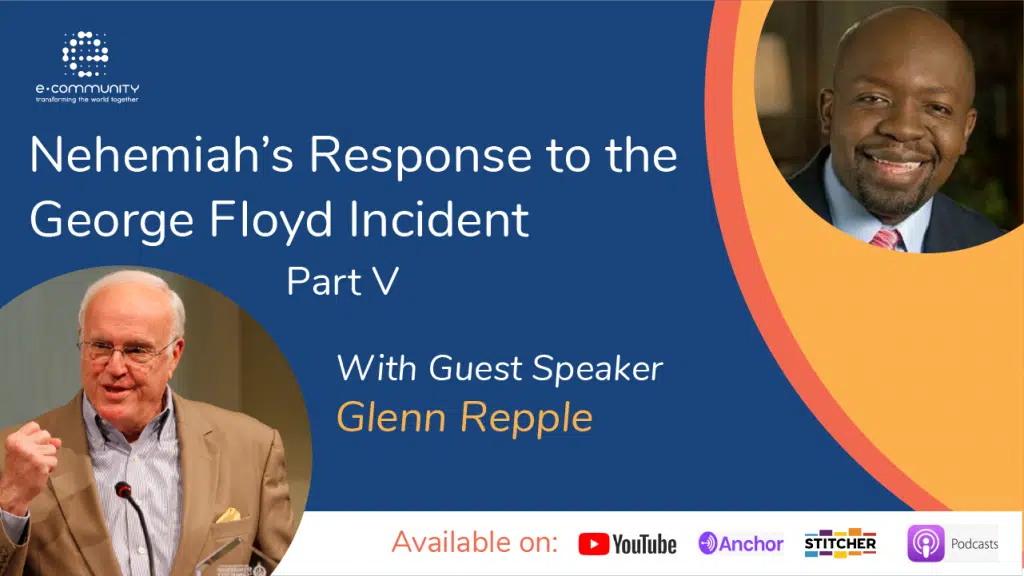 Nehemiah’s Response to the George Floyd Incident Part V