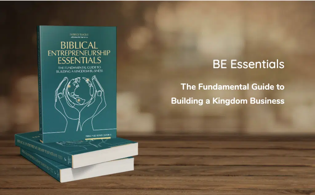 Biblical Entrepreneurship Essentials Book-Part XII