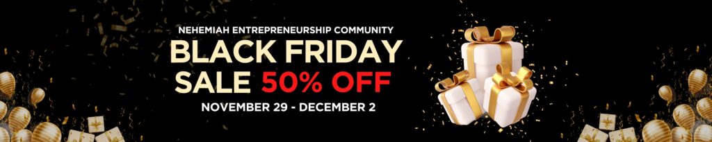 black friday sale banner 1 - Nehemiah Entrepreneurship Community