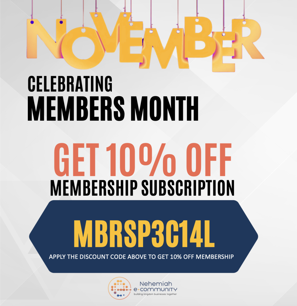 2025 11 02 Members Month Highlights 10Off Membership Subscription - Nehemiah Entrepreneurship Community